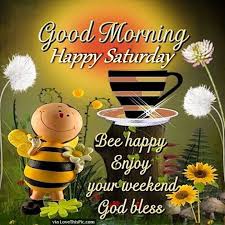 Saturday morning quotes morning quotes images morning greetings quotes sunday quotes good morning quotes daily quotes morning 59 funny saturday quotes, images, and sayings for a happy day. Get Inspired For Good Morning Enjoy Your Saturday Hadasse