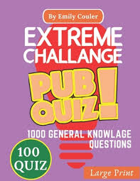 It's like the trivia that plays before the movie starts at the theater, but waaaaaaay longer. Extreme Challage Pub Quiz V3 Game Night Book Pub Quiz Trivia Questions For Young And Adults 100 Quiz And 1000 Challanging General Knowlage Ques Paperback Children S Book World