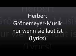 Mehr infos zu herbert grönemeyer und dem album gemischte gefühle Herbert Gronemeyer Musik Nur Wenn Sie Laut Ist Lyrics Youtube
