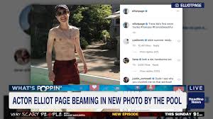 Oscar nominated juno star elliot page is smiling broadly in a shirtless picture by the pool he posted on instagram today. Pkncjzqirpndpm