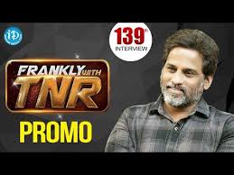 One whose occupation is journalism, originally only writing in the printed press. Frankly With Tnr 139 Exclusive Interview Promo Talking Movies With Idream Youtube