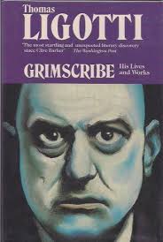 Thomas Ligotti Grimscribe Thomas Ligotti Horror Literature Horror Fiction