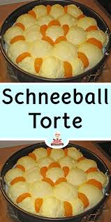 Schneeball Torte In 2020 Kuchen Rezepte Einfach Kuchen Und Torten Rezepte Kuchen Und Torten