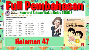 Jawaban buku download buku matematika kelas 4 kurikulum 2013 oleh karena itu. Jawaban Matematika Halaman 47 Jawaban Senang Belajar Matematika Kelas 5 Sd Youtube