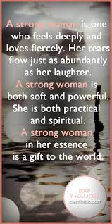 A Strong Woman Quotes Quote Truth Inspirational Strong Wisdom Inspiration Strong Woman Strong Women Quotes Inspirational Quotes Words
