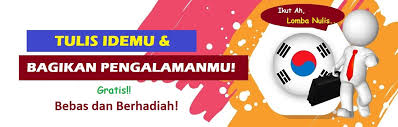 Check spelling or type a new query. Lomba Menulis Bahasa Korea Dengan Tema Bebas Berhadian
