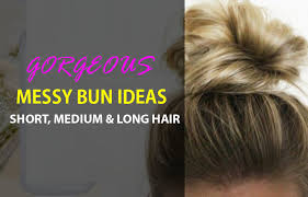 Tight and sleek high buns are a great updo option for thin hair. Gorgeous Messy Bun Ideas Short Medium Long Thin Thick Hair Hairsentry