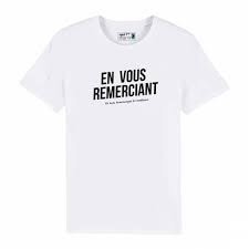 T Shirt Original Homme En Vous Remerciant Il n'est pas toujours facile de trouver la bonne formule de politesse pour conclure un message, un courrier, un lettre ou en encore un email. t shirt original homme en vous remerciant