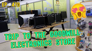 Looking for a convenient place to donate your gently used items? Trip To The Goodwill Electronics Store Regular Store Too Goodwill Hunting Ep 470 Youtube