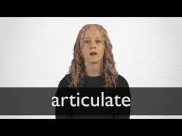 Articulate Definition And Meaning Collins English Dictionary