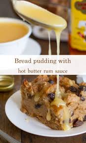 Bread Pudding With Hot Butter Rum Sauce New Recipes Bread Pudding Rum Bread Pudding Old Fashioned Bread Pudding