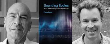 Harvard Science Book Talk: Peter Pesic, in conversation with Logan McCarty,  "Sounding Bodies: Music and the Making of Biomedical Science"
