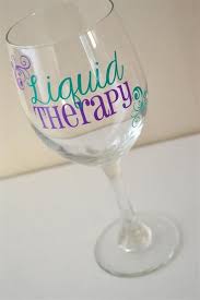 25 Wine Glass Vinyl Saying Ideas In 2020 Diy Wine Glass Wine Glass Designs Diy Wine Glasses