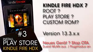 Then open the email via kindle fire and download the files. Kindle Fire Hdx 7 Special 3 Install Google Play Store Youtube
