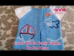 Erkek Bebek Yelegi Yapilisi On Sol Kisim Canim Anne Youtube Erkek Bebek Tig Isi Bebek Bebek
