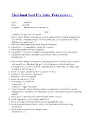 Dua hari setelah hari rabu adalah … a. Soal Dan Jawaban Otomatisasi Perkantoran Kelas X Masnurul