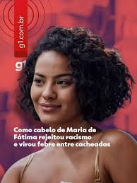 Maria De Fátima Vale Tudo Cabelo