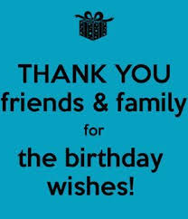 Birthday Wishes For Myself On Facebook Thank You Friends Family For The Birthday Wishes Birthday Wishes For Myself Thank You For Birthday Wishes Happy Birthday Cards Images