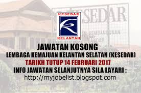 Jawatan kosong perbadanan harta intelek malaysia (myipo). Jawatan Kosong Di Lembaga Kemajuan Kelantan Selatan Kesedar Pada 14 Februari 2017 Jawatan Kosong Kerajaan Terkini Di Lembaga Kemajuan Kelantan Selatan Kesed