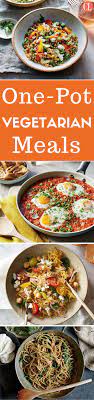 Plant Based And Packed With Flavor These Recipes Deserve To Be Part Of Your Weeknight Rotation One Pot Vegetarian Vegetarian Recipes Best Vegetarian Recipes