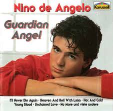 Ich will dir ganz, ganz nah sein es wird für mich für immer wahr sein ich folge meinem herz und gehe auf dich zu. Nino De Angelo Guardian Angel 1987 Cd Discogs
