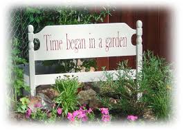 Time Began In A Garden Garden Signs Amazing Gardens Lawn And Garden