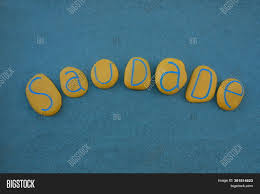 Soydade, suydade com influência de saúde. Saudade Portuguese Image Photo Free Trial Bigstock