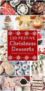 150 Festliche Weihnachtsdesserts Weihnachten Rezepte Desserts Einfach Rezepte Festive Christmas Dessert Christmas Desserts Cookies Recipes Christmas