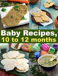 recipes for 10 to 12 months babies indian weaning food