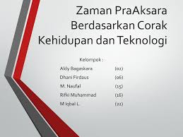 Tujuan tinggal dekat dengan sumber air ialah hewan yang akan diburu banyak berkumpul di sekitar sumber air. Zaman Praaksara Berdasarkan Corak Kehidupan Dan Teknologi Ppt Download
