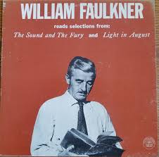 William Faulkner Reads Selections From The Sound And The Fury And Light In August 1971 Vinyl Discogs