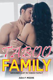 Aroused Lust In Taboo Family: Scorching Steamy Adult Hottest Erotic Stories  by Aida P. Moore | Goodreads