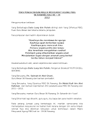 Setelah semua para tetamu jemputan dan hadirin duduk kuntum melati tumbuh melata burung merbah di pohon cemara assalamualaikum pembuka bicara selamat datang untuk. Teks Pengacaraan Majlis Mesyuarat Agung Pibg 2012