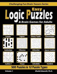 We have the supplies and tools just for you. Easy Logic Puzzles Brain Games For Adults 500 Puzzles 12 Puzzle Types Sudoku Fillomino Battleships Calcudoku Binary Puzzle Slitherlink Sud Paperback The Elliott Bay Book Company