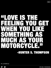 The feeling of wanting to die beside her was clearly exaggerated: Quotes About Motorcycle 177 Quotes