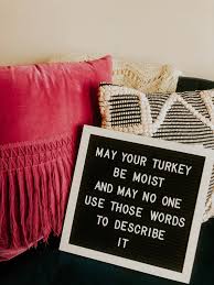 We immediately came up with #1 + #2, and then started thinking about more. Thanksgiving Quote Thanksgiving Quotes Funny Happy Thanksgiving Quotes Thanksgiving Quotes