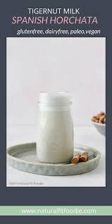 Is there a way to make it taste.richer, but not overbearingly. Tigernut Milk Spanish Horchata Is The Perfect Dairy Free Nut Free Seed Free Milk Drink It Straight Up Add It To Your Coffee Or Transform It Into A Cre Espana