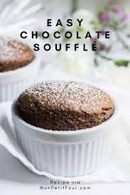 Easy Chocolate Souffle Recipe With Baking Tips Mon Petit Four Souffle Recipe Dessert French Dessert Recipes Souffle Recipes