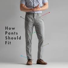 how pants should fit dress pants khakis jeans and shorts