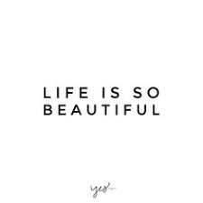 Life Is So Beautiful For More Inspiration Quotes And Tips On Self Love And Business For Girlb Motivational Quotes For Girls Life Quotes For Girls Girl Quotes