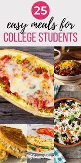 25 Easy Meals For College Students That Don T Even Need A Recipe Healthy College Meals Healthy Dorm Food Easy Meals