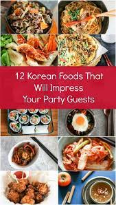 15 Korean Foods That Will Impress Your Party Guests Korean Food Asian Recipes Recipes