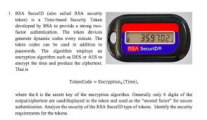Solved 1 Rsa Securid Also Called Rsa Security Token Is Chegg Com