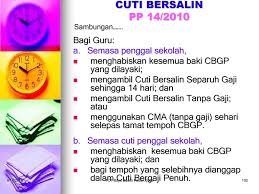 Dan secara ringkasnya, pekeliling ini mengenai persetujuan kerajaan untuk menambah tempoh cuti bersalin bergaji penuh daripada 300 hari kepada 360 hari sepanjang tempoh perkhidmatan. Bhg Pengurusan Sumber Manusia Kementerian Pendidikan Malaysia Ppt Download