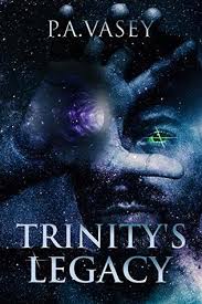 Trinity S Legacy Vu Hak War Book 1 By P A Vasey