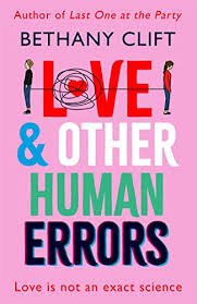 Love and Other Human Errors by Bethany Clift | Goodreads