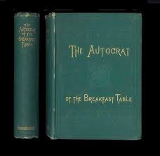 The Autocrat Of The Breakfast Table By Oliver Wendell Holmes Small Antique Book From The 1880s Vintage Book Antique Books Vintage Books Vintage Book