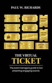 The Virtual Ticket How To Host Private Live Streams Virtual Events Book Deals Business Books Best Non Fiction Books