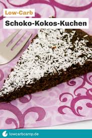 Viele menschen ernähren sich heutzutage low carb. Schoko Kokos Kuchen Low Carb Kuchen Backen Ohne Mehl