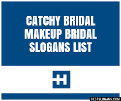 30 catchy bridal makeup bridal slogans